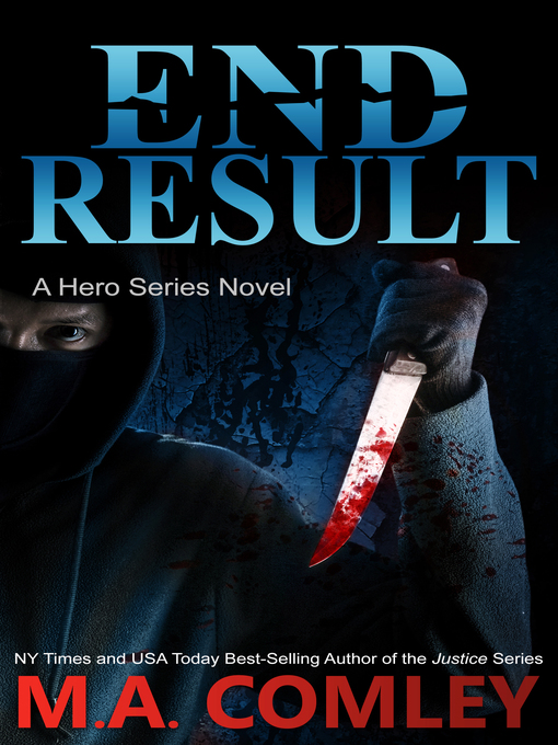 Title details for End Result by M A Comley - Available
